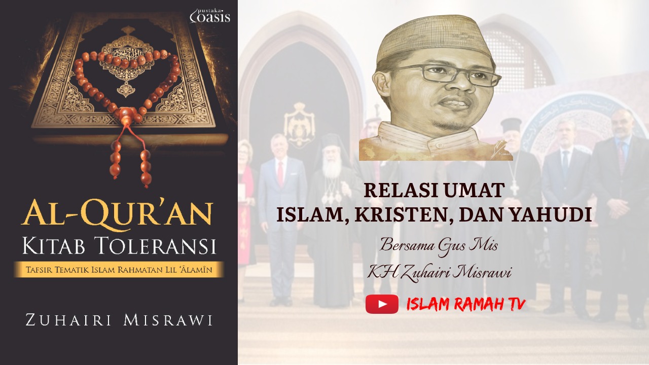 Toleransi-Relasi Umat Islam, Kristen dan Yahudi-IslamRamah.co